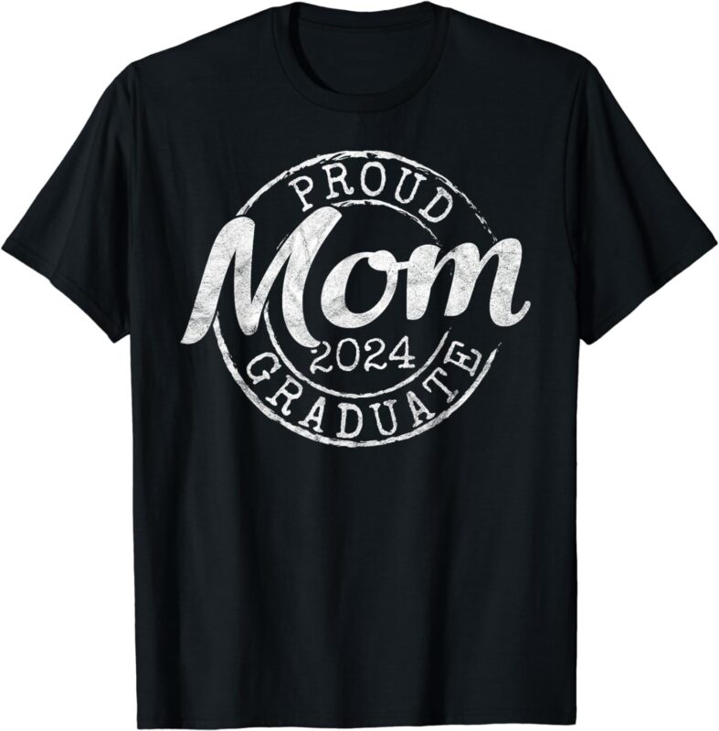 Proud Mom of a Senior 2024 Graduate Class Stamp Graduation T-Shirt