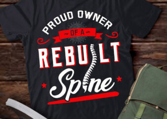 Proud Owner Of A Rebuilt Spine Shirt LTSP