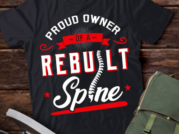 Proud owner of a rebuilt spine shirt ltsp t shirt illustration