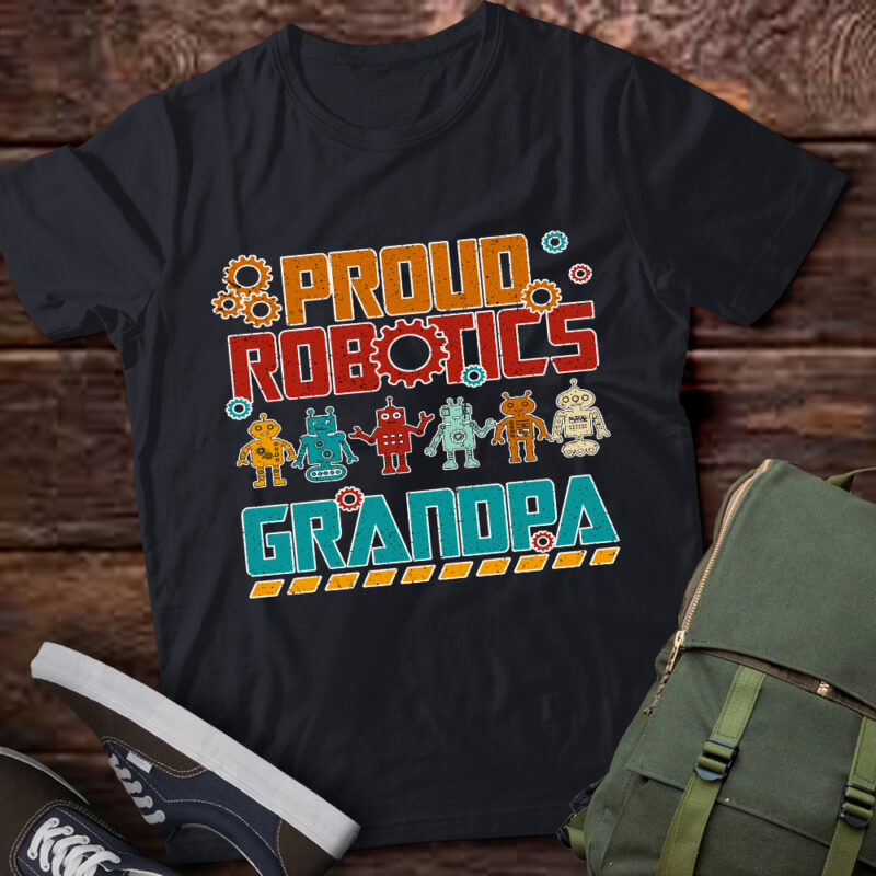 Proud Robotics Grandpa Of A Robotics Engineer Grandfather T-Shirt ltsp