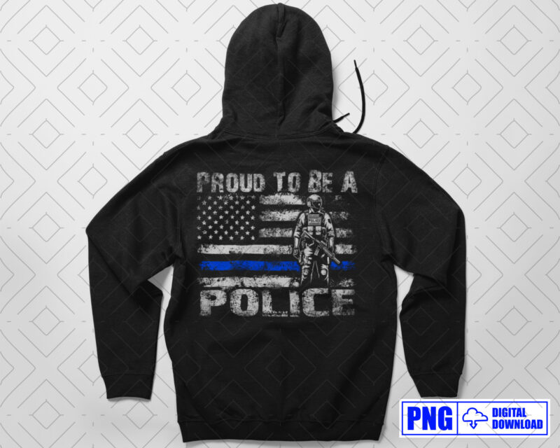 Proud To Be A Police PNG, Thin Blue Line Distressed USA Flag Png, Fathers Day Png, Patriotic American 4th of July Png, Police Officer Gifts