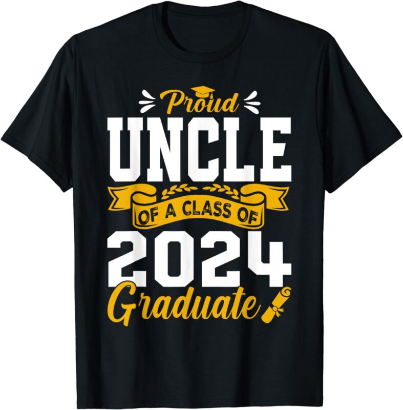 Proud Uncle Of A Class Of 2024 Graduate Senior Graduation T-Shirt