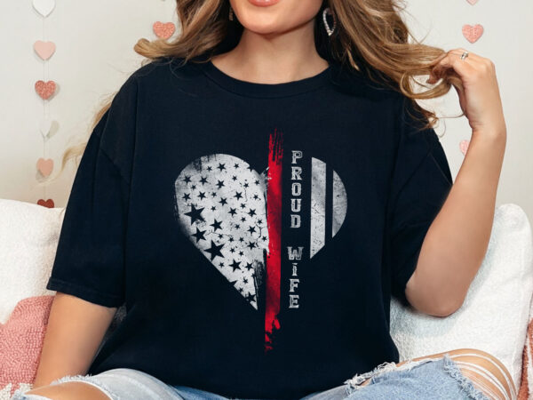 Thin red line heart usa flag for proud wife of firefighter png, mothers day gifts t shirt design, 4th of july patriotic sublimation gifts