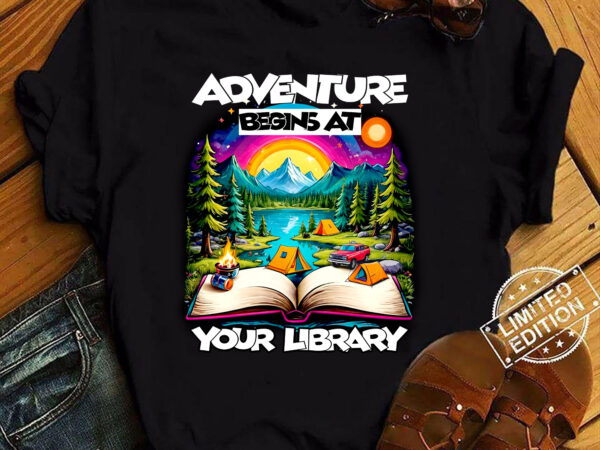 Reading is out there adventure begins at your library summer t-shirt ltsp