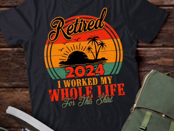 Retired 2024 retirement men women humor t-shirt ltsp