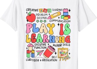 Retro Play Is Learning Kindergarten Teacher Daycare T-Shirt