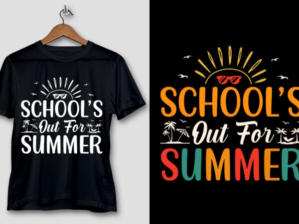 Schools out for summer t-shirt design