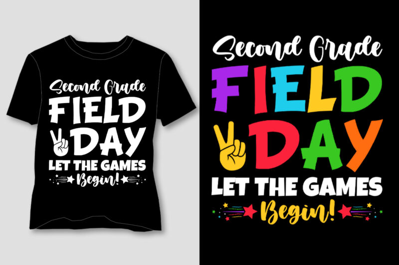 Second Grade Field Day Let The Games Begin! T-Shirt Design