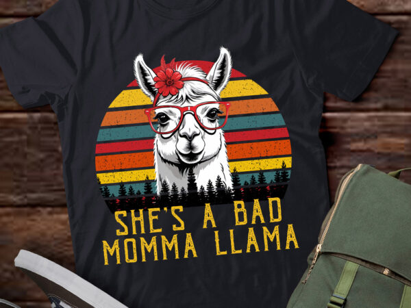 She_s a bad momma llama funny mother_s day llama lover women t-shirt ltsp