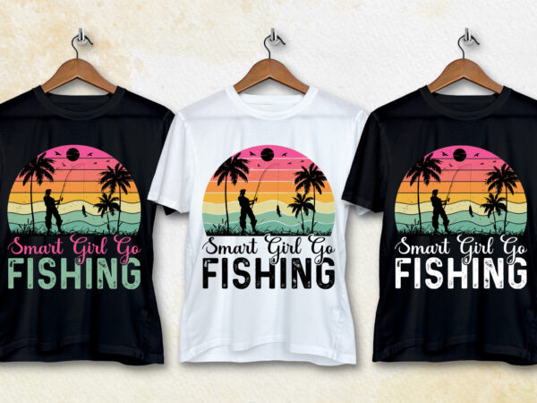 Smart girl go fishing t-shirt design