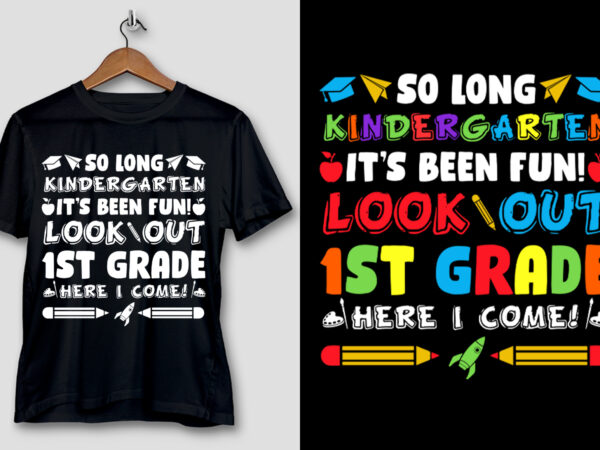 So long kindergarten 1st grade t-shirt design