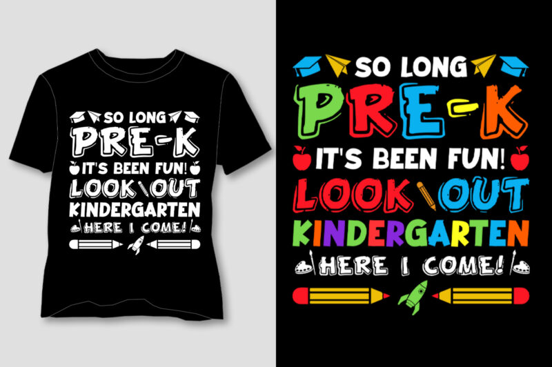 So Long Pre-K Kindergarten Here I Come T-Shirt Design
