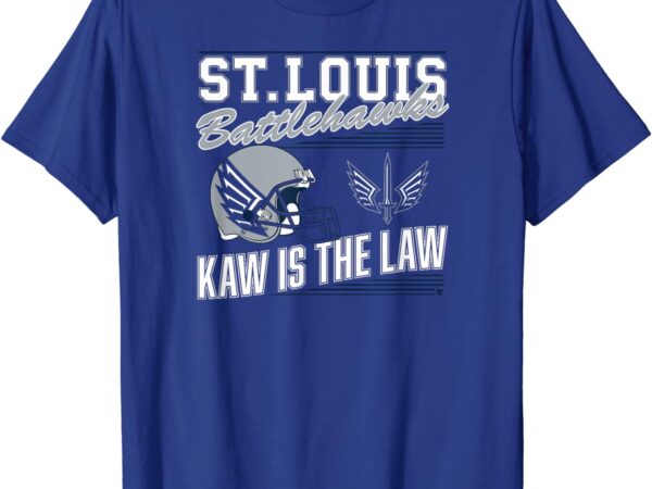 St. louis battlehawks – retro kaw is the law – ufl t-shirt