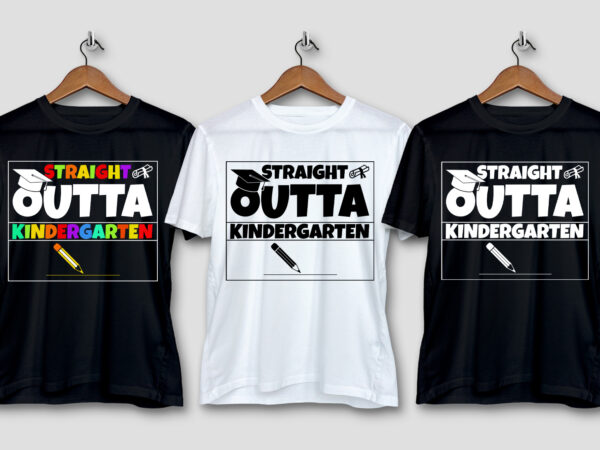 Straight outta kindergarten t-shirt design