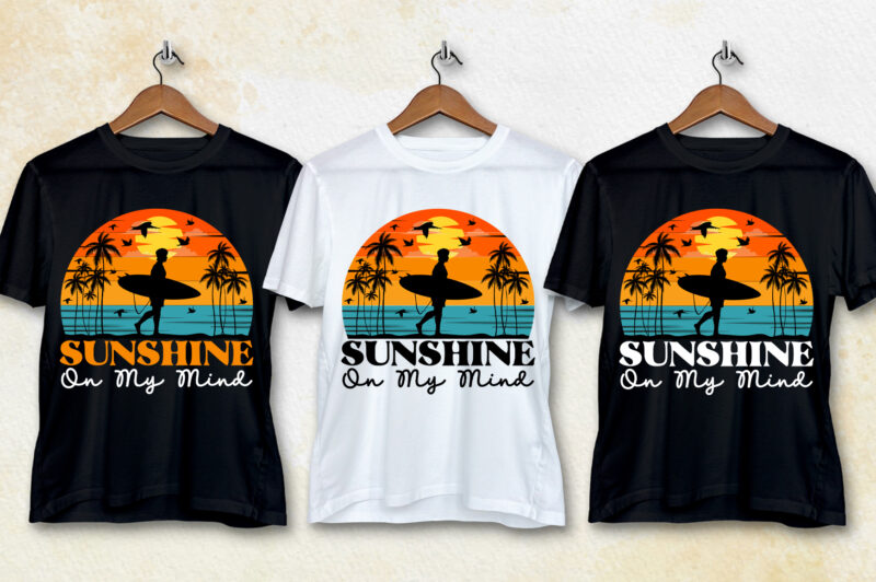 Sunshine On My Mind T-Shirt Design