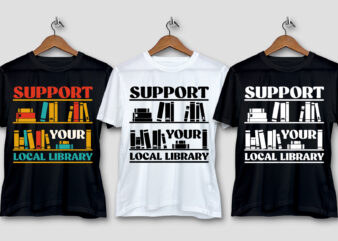 Support Your Local Library T-Shirt Design