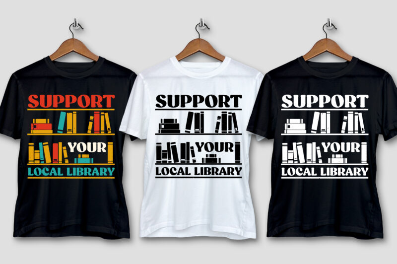 Support Your Local Library T-Shirt Design