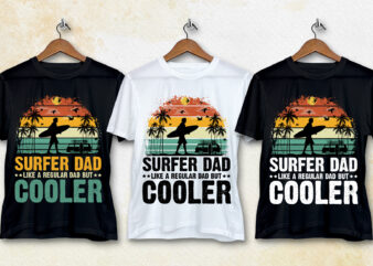 Surfer Dad Like A Regular Dad But Cooler T-Shirt Design