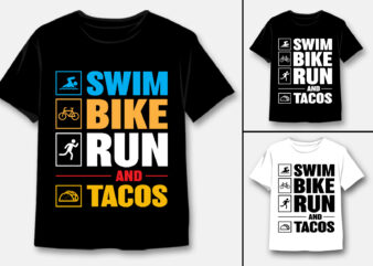 Swim Bike Run & Tacos T-Shirt Design