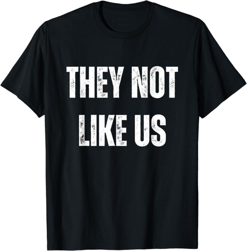 THEY NOT LIKE US OV HOE OV HO T-Shirt