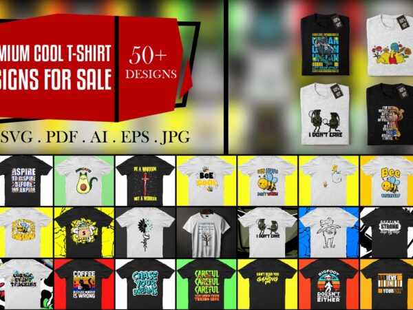 Pack of best 50 cool t-shirt designs for sale | ready to print | 80% off | png, svg, pdf, eps, ai, jpg.