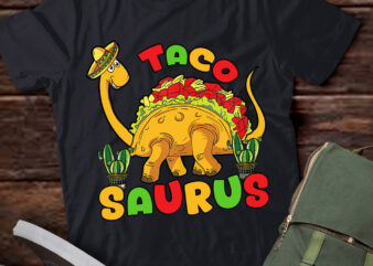 Tacosaurus Taco Dinosaur Funny Dino Cinco De Mayo Mexican T-Shirt ltsp