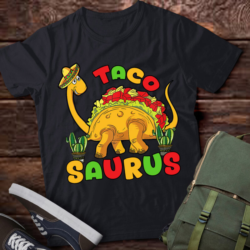 Tacosaurus Taco Dinosaur Funny Dino Cinco De Mayo Mexican T-Shirt ltsp