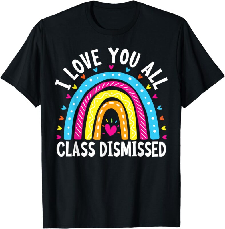 Teacher Last Day Of School T-Shirt