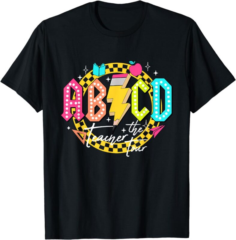 Teacher Tour Last Day Of School ABCD Teacher Kindergarten T-Shirt