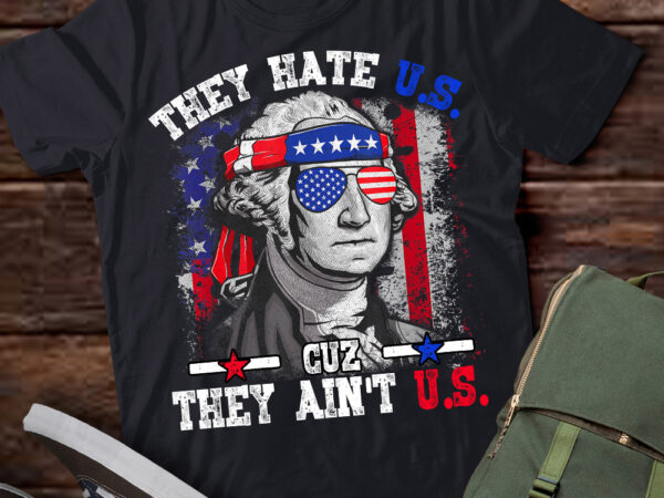 They hate us cuz they ain_t us usa american flag 4th of july t-shirt ltsp