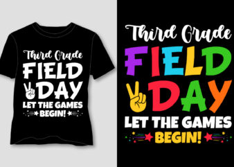 Third Grade Field Day Let The Games Begin! T-Shirt Design