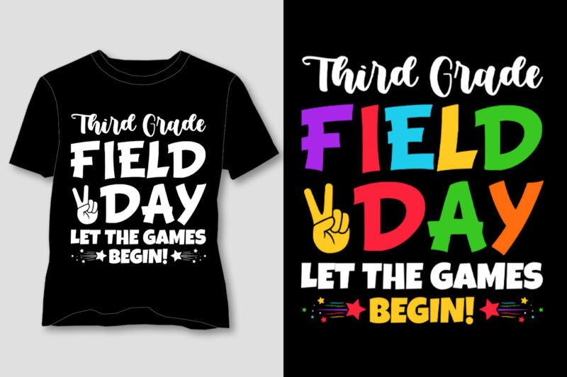 Third Grade Field Day Let The Games Begin! T-Shirt Design