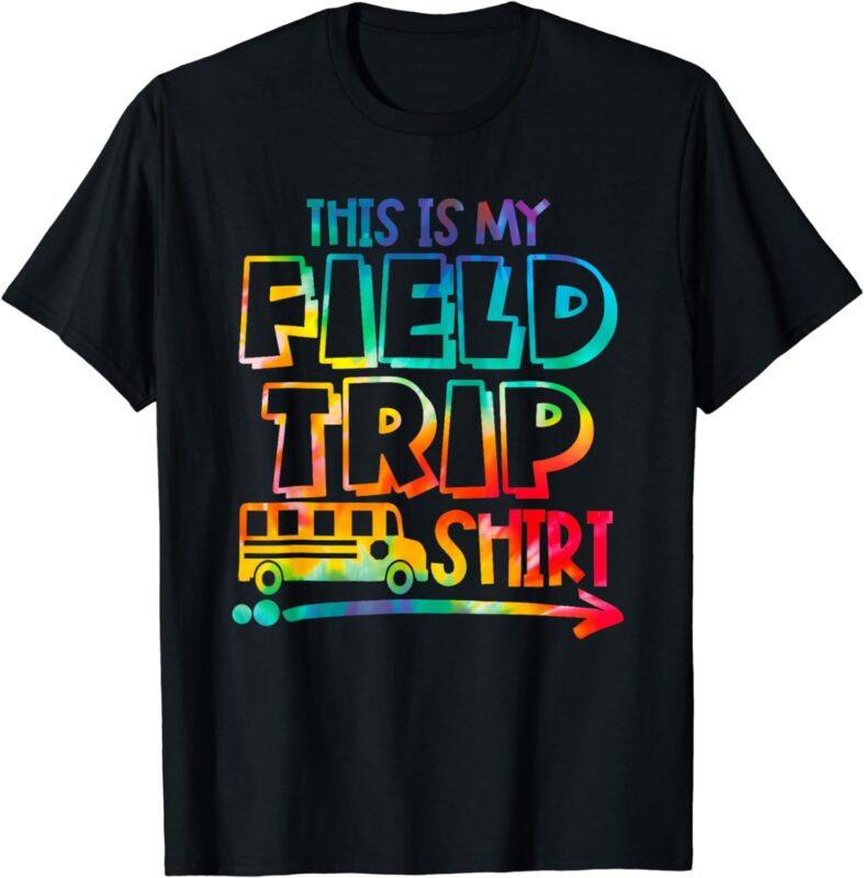 This Is My Field Trip Shirt Teachers Field Trip Day School T-Shirt