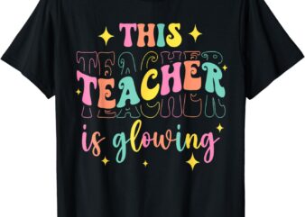 This Teacher Is Glowing Hello Summer A Funny End Of School T-Shirt