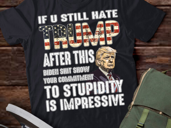 U still hate trump after this biden t-shirt ltsp