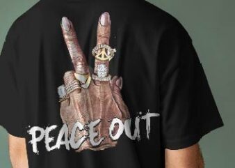 Peace out hands wearing rings sign peace out t shirt design, graphic, typographic poster or tshirts street wear and Urban style