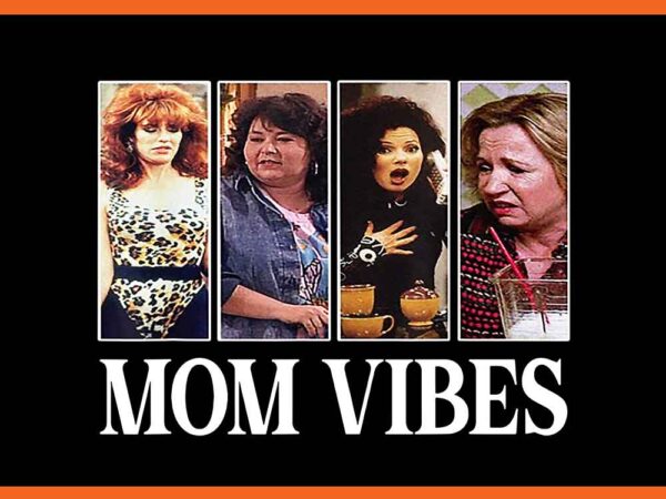 Mom vibes png, retro 90s mom vibes sitcom mama png t shirt designs for sale