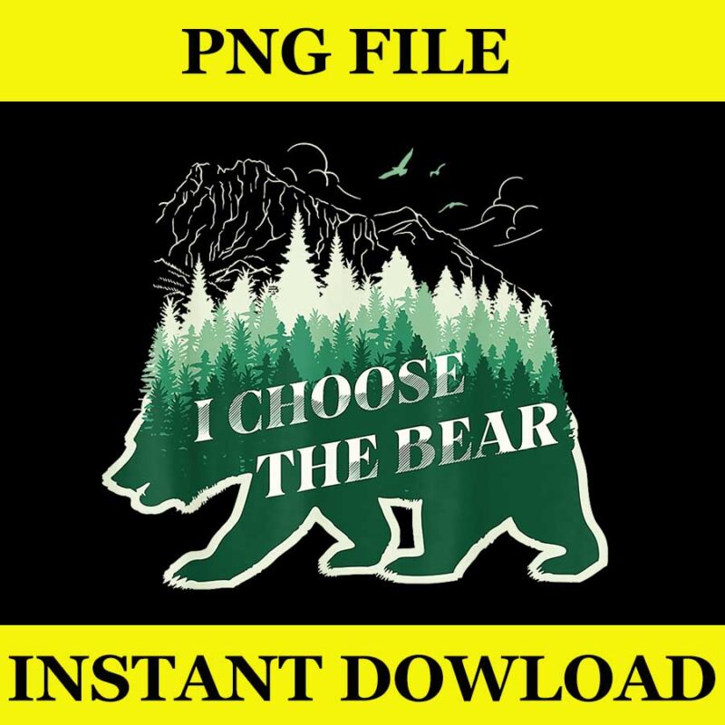 Wild Free I Choose The Bear Forest Soul PNG