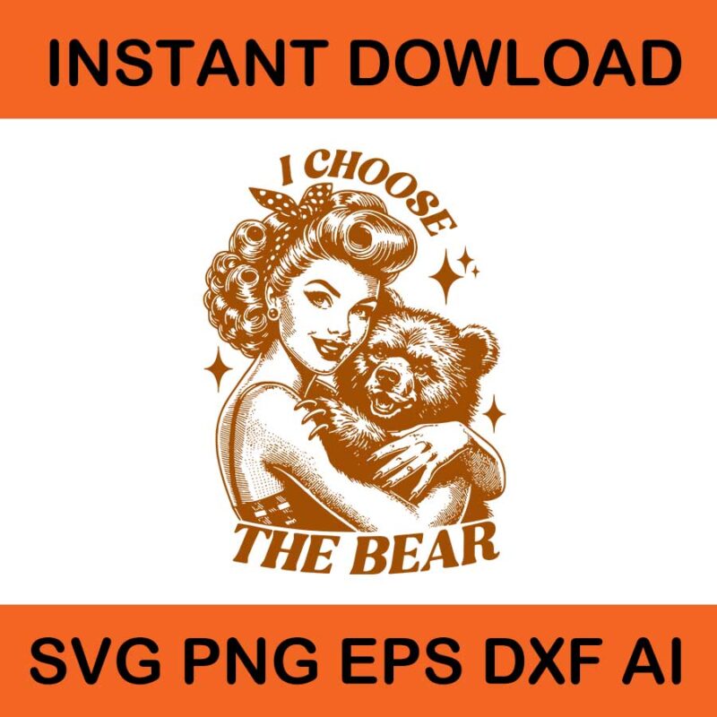 I Choose The Bear SVG