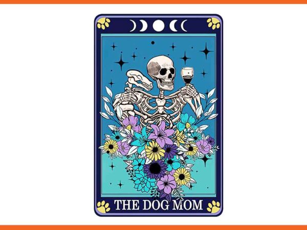 The dog mom tarot card png t shirt designs for sale