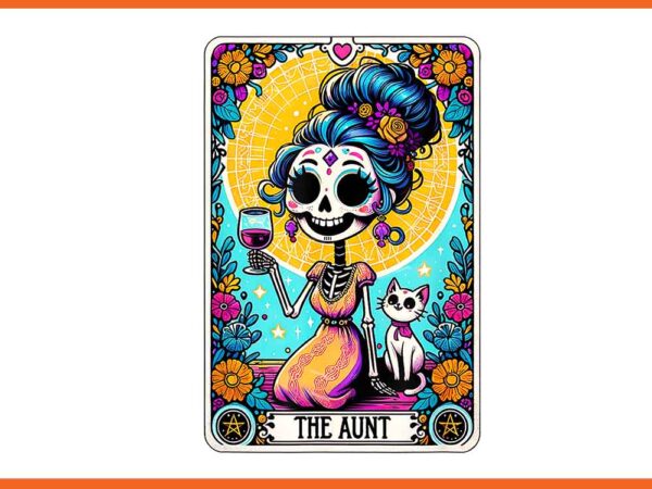 The aunt tarot card skeleton skull png t shirt designs for sale