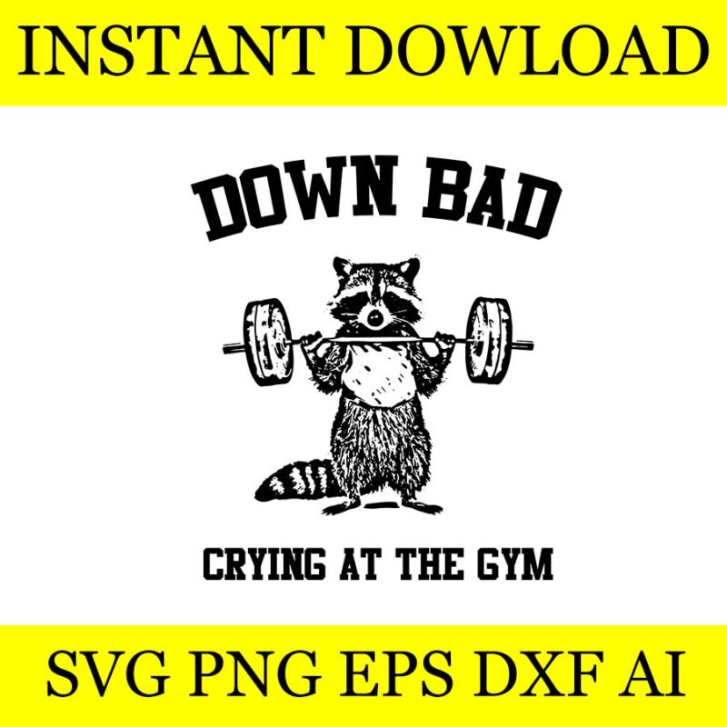 Down Bad Crying At The Gym SVG