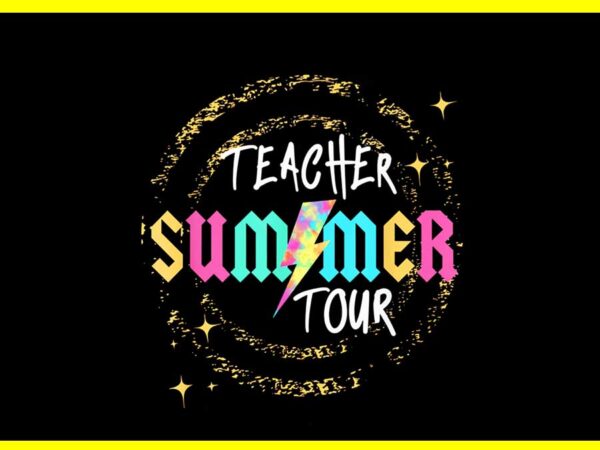 Teacher the freedom tour 2024 summer last day of school png t shirt designs for sale