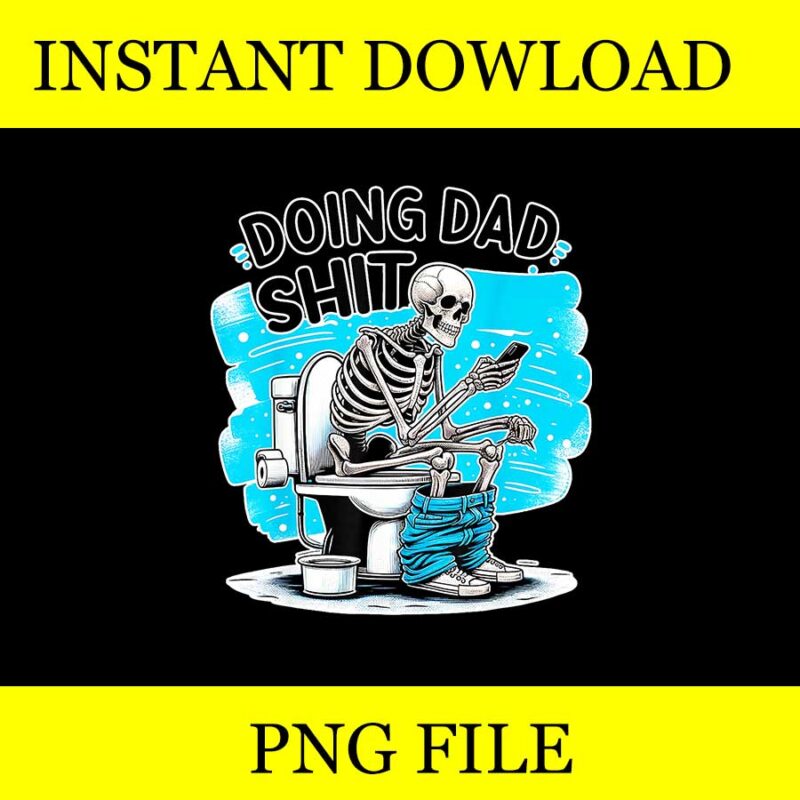 Doing Dad Shit Vintage PNG, Doing Hot Dad Skeleton PNG