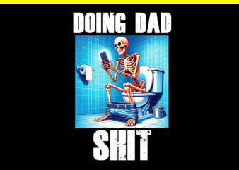 Doing Dad Shit PNG, Doing Dad Shit Skeleton PNG