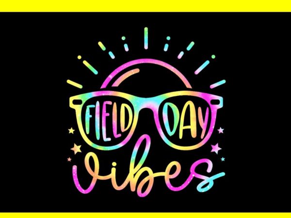 Field day vibes png t shirt graphic design