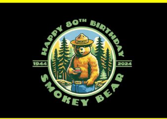 Happy 80th Birthday Smokey Bear 1944-2024 Retro Cupcake PNG graphic t shirt