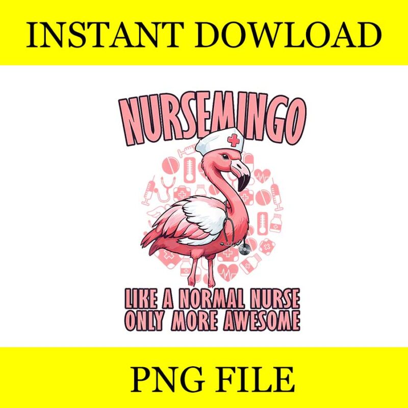 Nursemingo Like A Normal Nurse Only More Awesome PNG