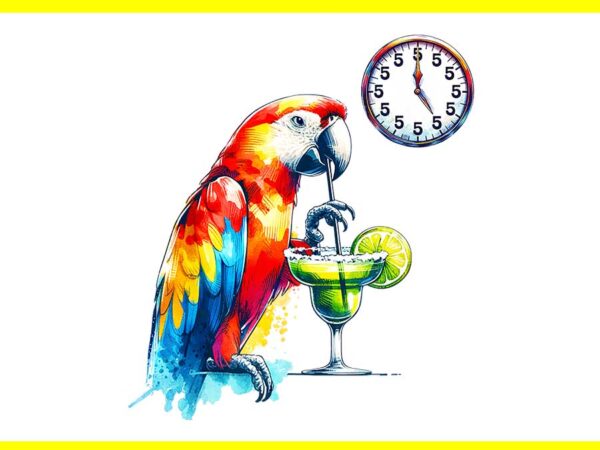 Always 5 o’clock colorful parrot drinking margarita png t shirt vector