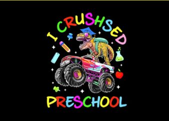 I Crushsed Preschool Graduation PNG